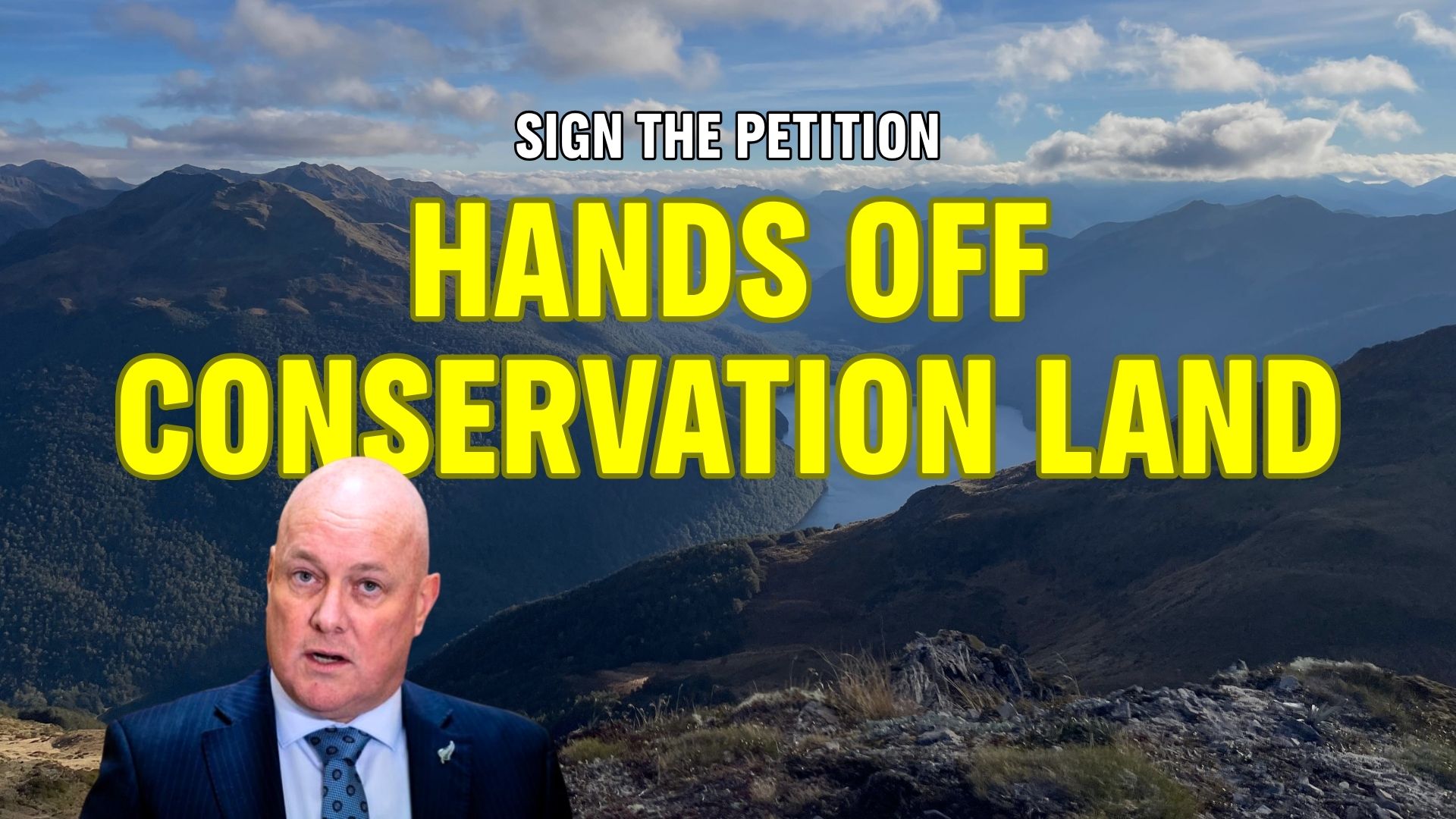 Luxon's head with beautiful scneic background - words say - HANDS OFF CONSERVATION LAND