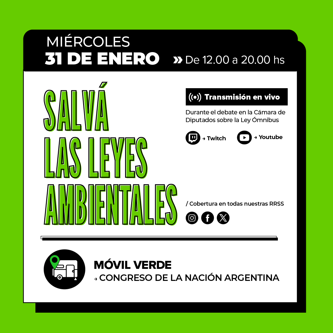 Miércoles 31 de enero de 12 a 20 hs. "Salvá las leyes ambientales" sesiones en el Congreso en vivo