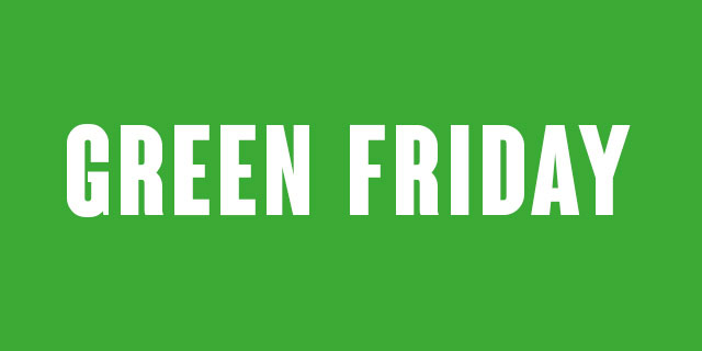 Wat als we van Black Friday nu eens Green Friday maken?