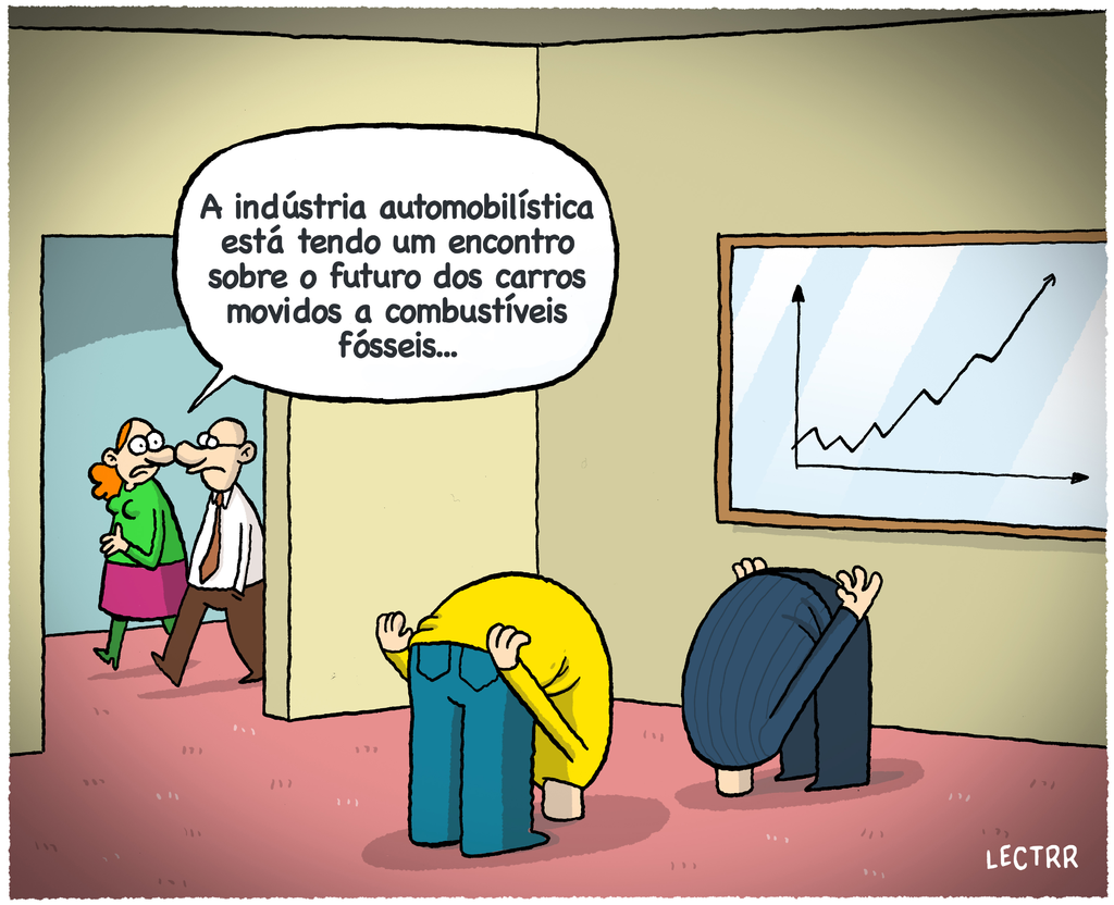 Cartoon que diz: "A indústria automobilística está tendo um encontro sobre o futuro dos carros movidos a combustíveis fósseis..."