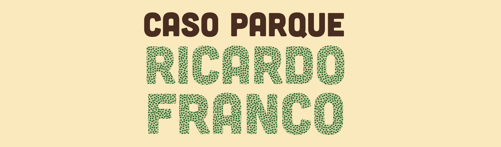 Caso Parque Ricardo Franco