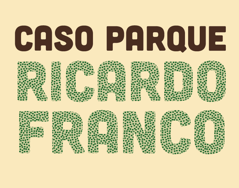 Caso Parque Ricardo Franco