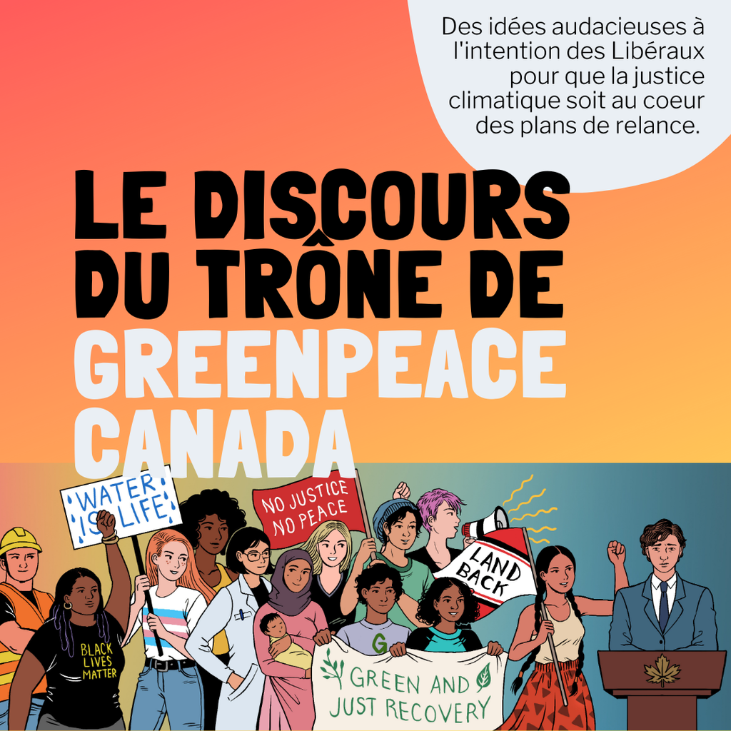 le Discours du Trône de Greenpeace Canada