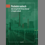 Poslední nádech: Jak energetické firmy otravují v Evropě vzduch