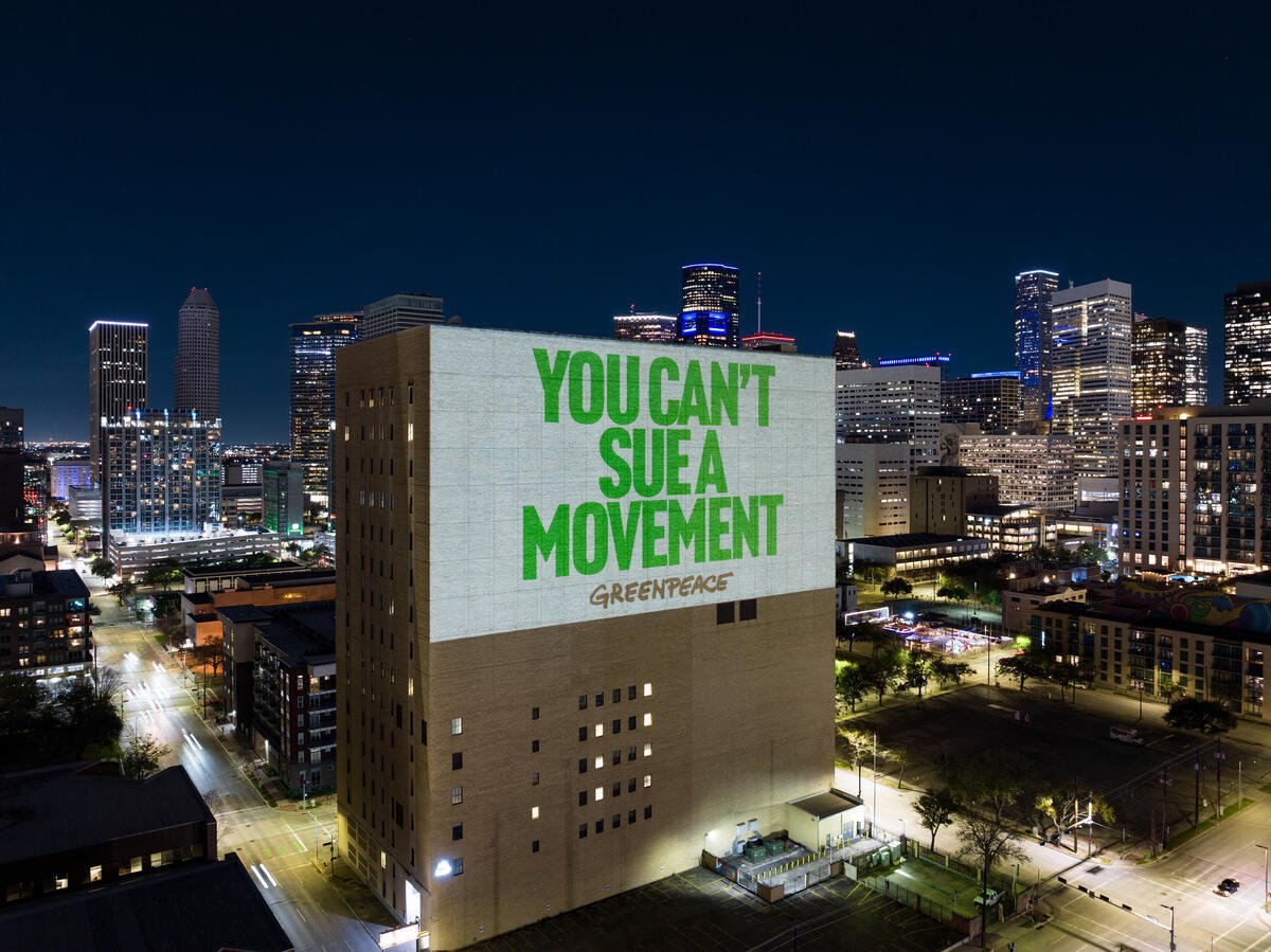 SLAPP 'We Will Not Be Silenced' Projections in Houston. © Greenpeace SLAPP 'We Will Not Be Silenced' Projections in Houston. © Greenpeace