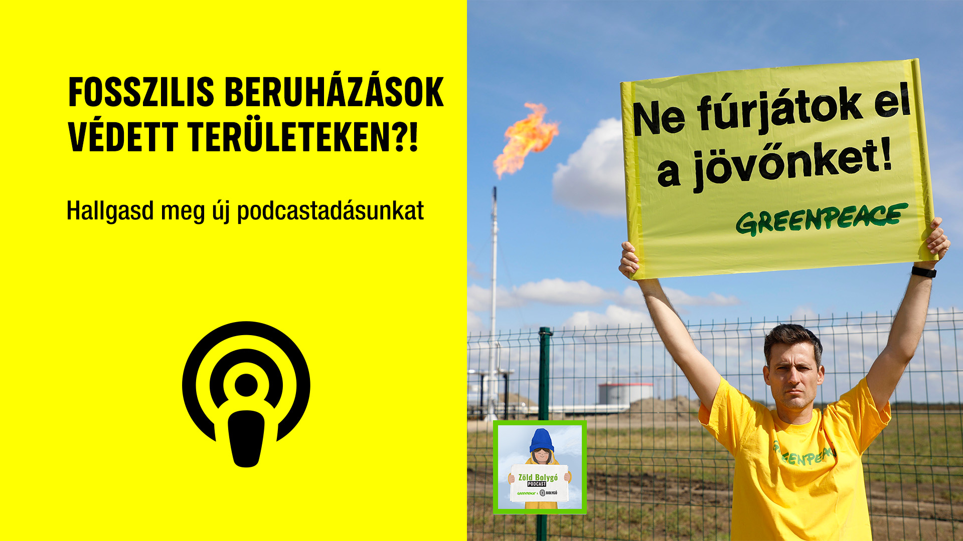 Podcast: fosszilis beruházások védett területeken?!