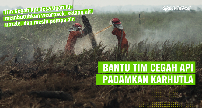 Bantu Tim Cegah Api Padamkan Api!