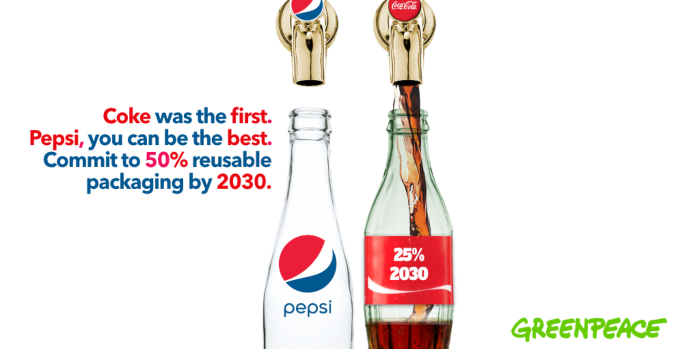 Coke vs Pepsi bottles. Coke was the first. Pepsi, you can be the best. Commit to 50% reusable packaging by 2030.