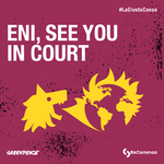 Italian citizens and organisations sue fossil fuel company ENI for human rights violations and climate change impacts