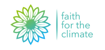 Faith for the Climate Faith for the Climate