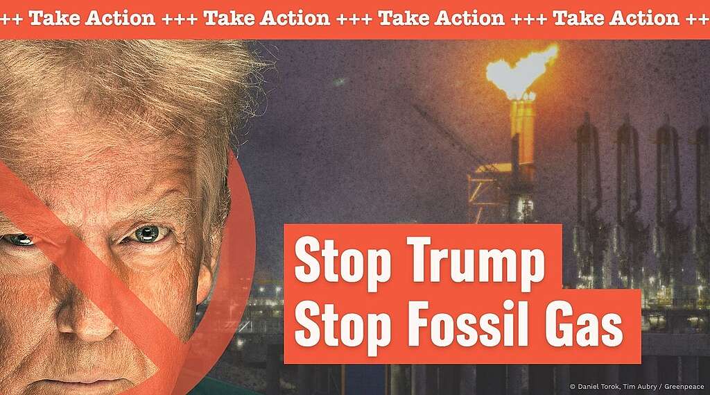 Stop Trump, stop fossil gas