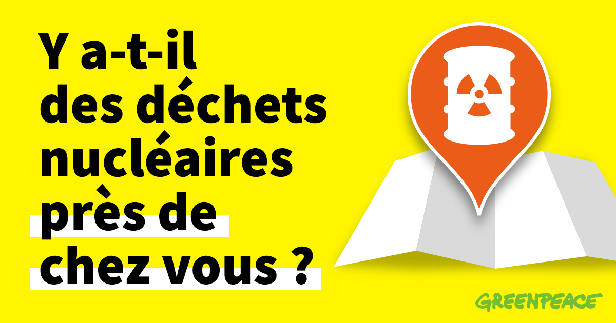 Y a-t-il des déchets nucléaires près de chez vous ?