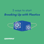 3 ways to start Breaking Up with Plastics