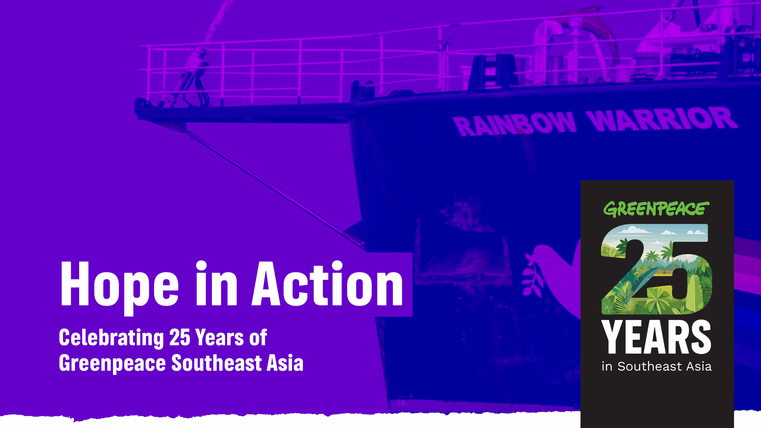 Hope in Action: Celebrating 25 Years of Greenpeace Southeast Asia