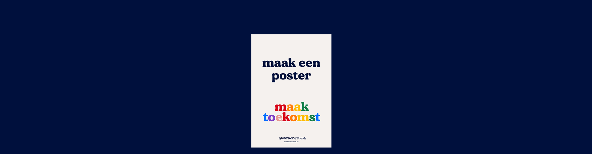 Plantage aanwijzing Toepassen Voorwaarden maak een poster, maak toekomst - Greenpeace Nederland -  Greenpeace Nederland