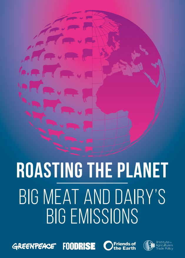 Roasting the planet: big meat & dairy’s big emissions