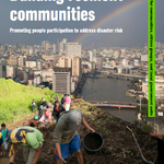 Building resilient communities: Promoting people participation to address disaster risk