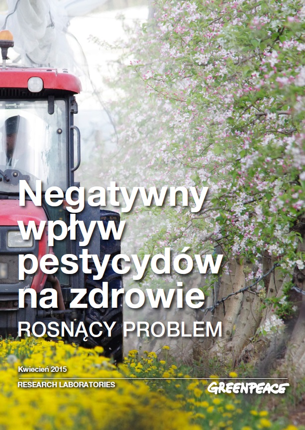 Raport „Negatywny wpływ pestycydów na zdrowie. Rosnący problem”