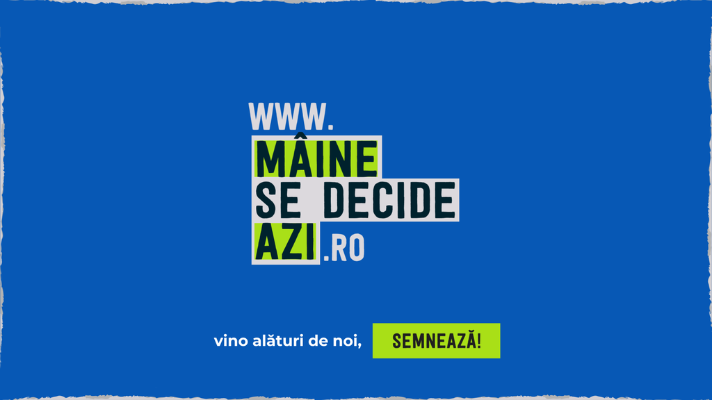 Mâine se decide azi!