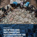 Ratifying and Implementing ILO Convention 188 in ASEAN Member States: Briefing Paper