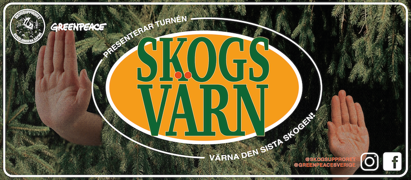 Bild på stopphänder som dyker fram ur granbuskage. Texten lyder: Greenpeace och skogsupproret presenterar Skogsvärn