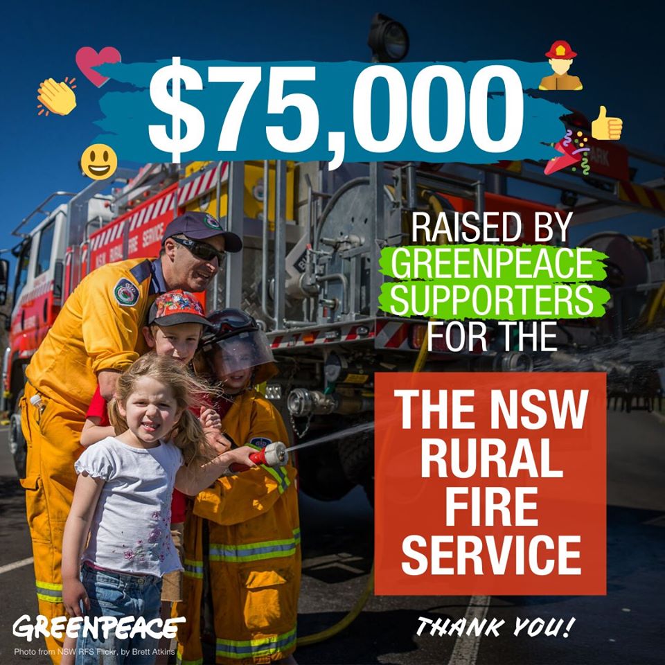 綠色和平澳洲辦公室支持者為新南威爾斯州鄉村消防局募得75,000澳幣，全數投入救災工作。