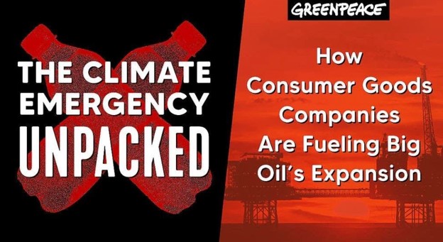 《氣候危機解密：消費品牌如何為石油巨企助燃塑膠擴張》報告（The Climate Emergency Unpacked: How Consumer Goods Companies are Fueling Big Oil's Plastic Expansion）。