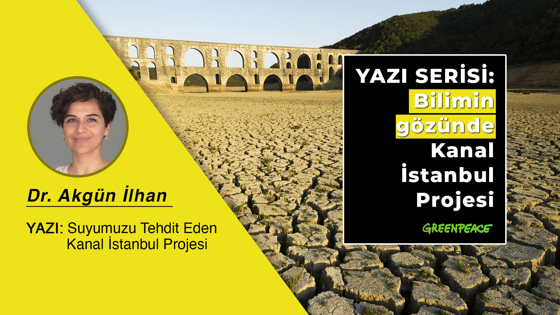 suyumuzu tehdit eden kanal istanbul projesi greenpeace akdeniz turkiye
