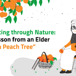 <strong>Fasting through Nature: A Lesson from an Elder and a Peach Tree</strong>