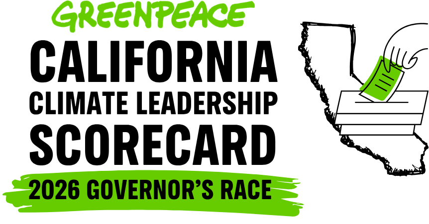 Greenpeace USA California Climate Leadership Scorecard: 2026 Governor's Race